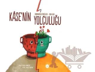 Kasenin Yolculuğu