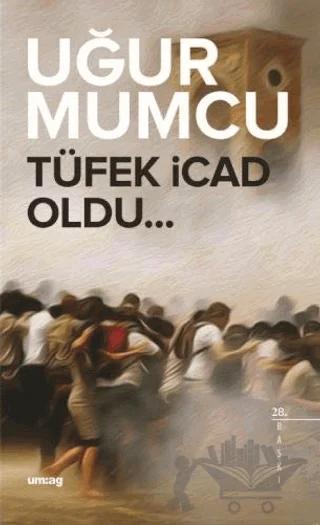 Tüfek İcad Oldu