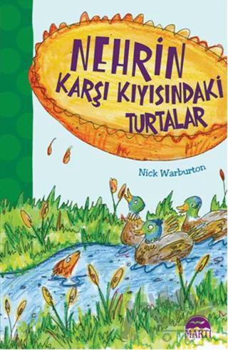 Nehrin Karşı Kıyısındaki Turtalar