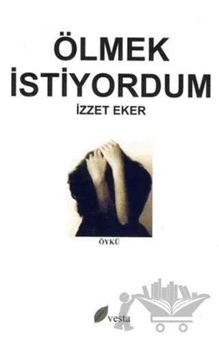 Ölmek İstiyordum
