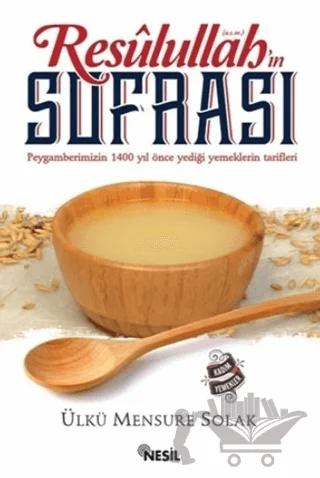 Resulullah`ın (a.s.m.) Sofrası