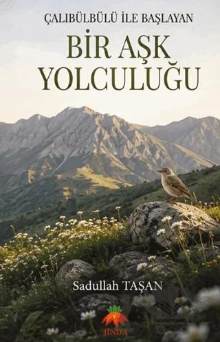 Çalıbülbülü ile Başlayan Bir Aşk Yolculuğu