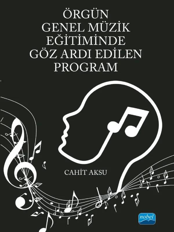 Örgün Genel Müzik Eğitiminde Göz Ardı Edilen Program