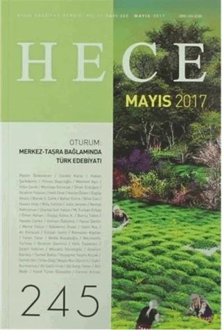 Hece Aylık Edebiyat Dergisi Sayı: 245 - Mayıs 2017