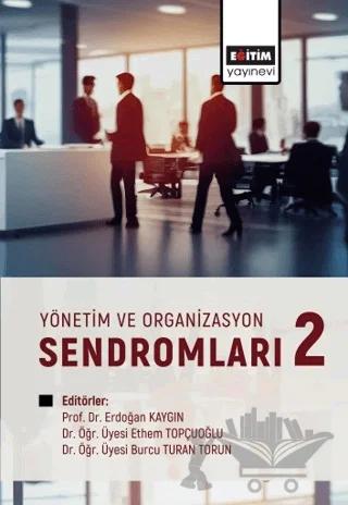 Yönetim ve Organizasyon Sendromları 2