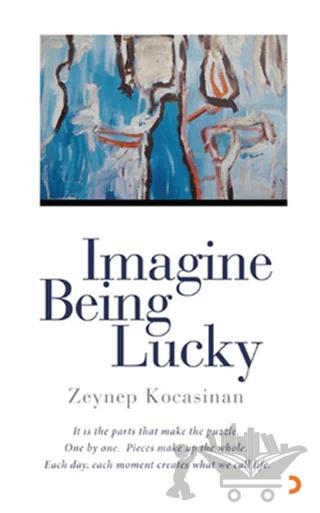 Imagine Being Lucky