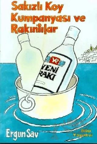 Sakızlı Koy Kumpanyası ve Rakıntılar