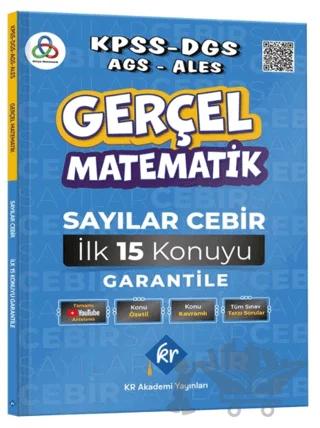 Gerçel Matematik KPSS DGS AGS ALES Sayılar Cebir İlk 15 Konuyu Garantile