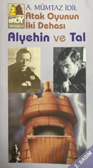 Atak Oyunun İki Dehası - Alyehin ve Tal