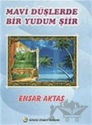 Mavi Düşlerde Bir Yudum Şiir
