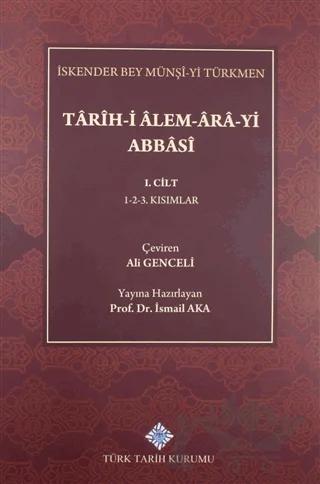 Tarih-i Alem-Ara-yi Abbasi 1.Cilt