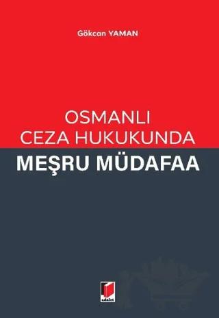 Osmanlı Ceza Hukukunda Meşru Müdafaa