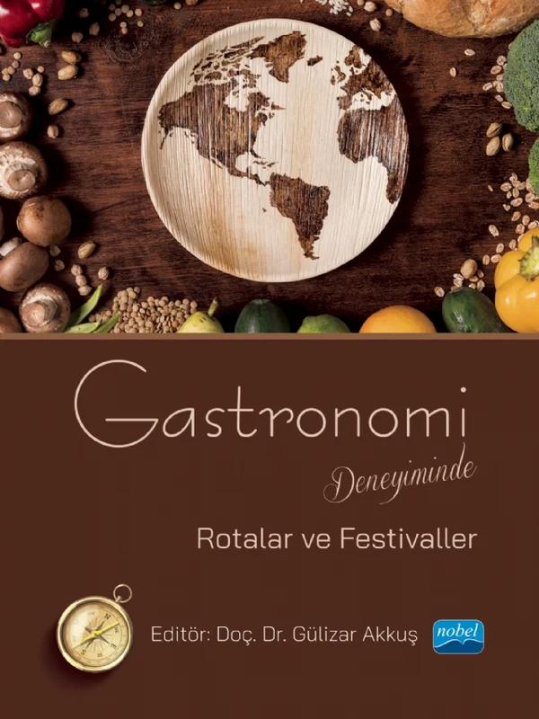 Gastronomi Deneyiminde Rotalar ve Festivaller