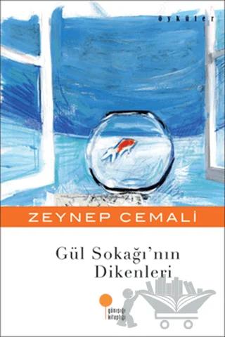 Gül Sokağı’nın Dikenleri