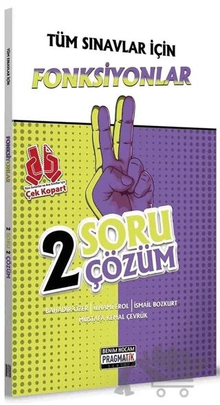 Tüm Sınavlar İçin Fonksiyonlar 2 Soru 2 Çözüm Fasikülü Pragmatik Serisi