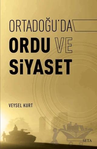 Ortadoğu’da Ordu ve Siyaset