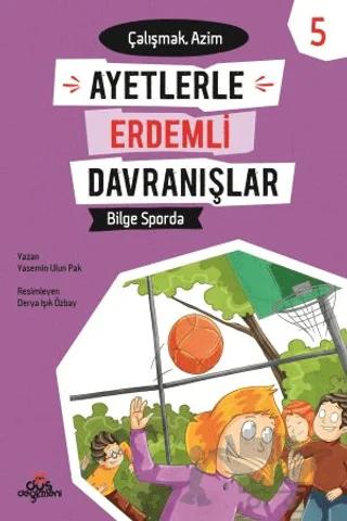 Ayetlerle Erdemli Davranışlar 5 - Bilge Sporda