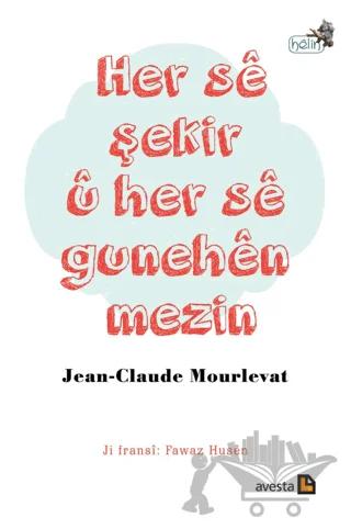 Her Se Şekir U Her Se Gunehen Mezin