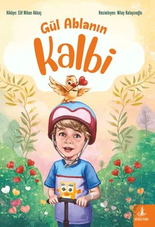 Gül Ablanın Kalbi