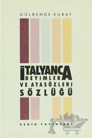 İtalyanca Deyimler ve Atasözleri Sözlüğü