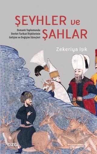 Şeyhler ve Şahlar