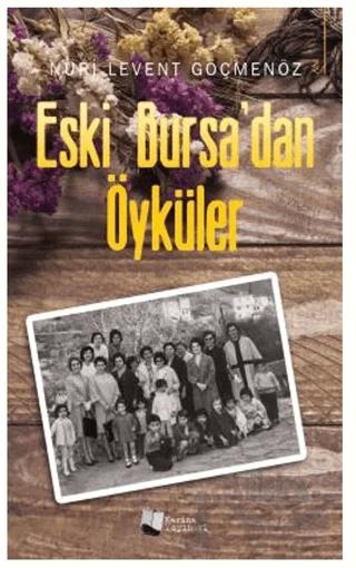 Eski Bursa'dan Öyküler