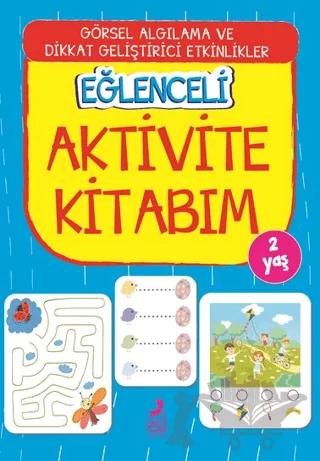 Eğlenceli Aktivite Kitabım 2 Yaş