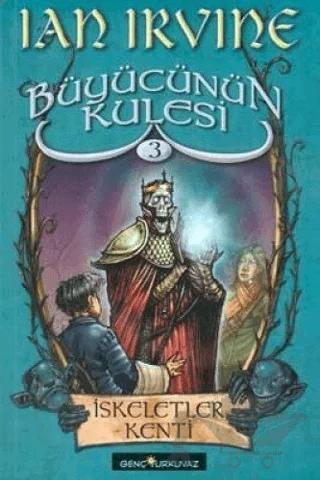 Büyücünün Kulesi 3. Kitap İskeletler Kenti