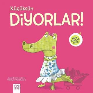 Küçüksün Diyorlar!