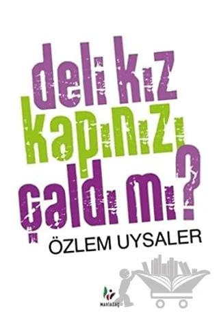 Deli Kız Kapınızı Çaldı mı?