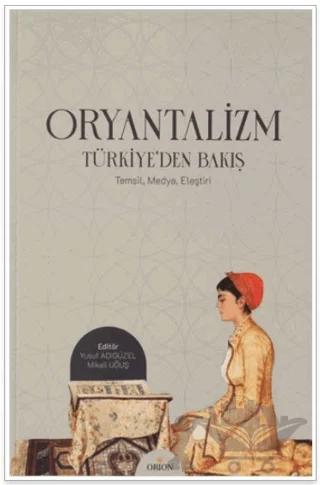 Oryantalizm Türkiye'den Bakış