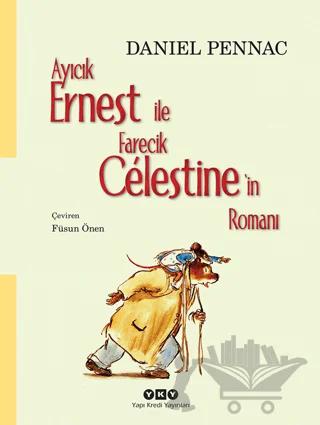 Ayıcık Ernest ile Farecik Celestine’in Romanı