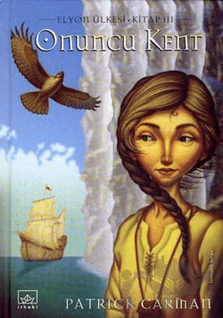 Onuncu Kent Elyon Ülkesi 3. Kitap