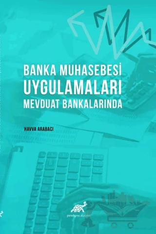 Banka Muhasebesi Uygulamaları Mevduat Bankalarında