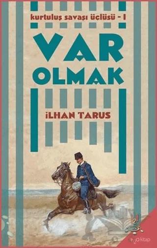 Kurtuluş Savaşı Üçlüsü 1 - Var Olmak