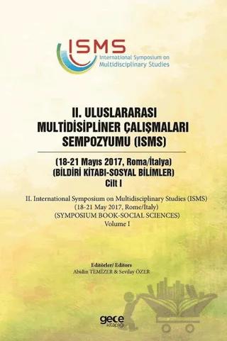 2. Uluslararası Multidisipliner Çalışmaları Sempozyumu (ISMS) - Sosyal Bilimler