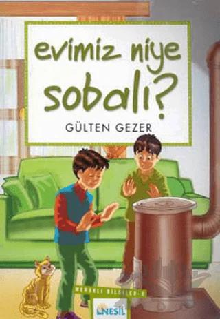 Evimiz Niye Sobalı? Meraklı Bilgiler 9