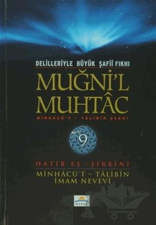 Delilleriyle Büyük Şafii Fıkhı - Muğni'l Muhtac 9. Cilt – Hatib Eş-Şirbini – Mirac Yayınları kitap kapağı