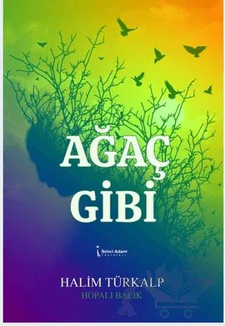 Ağaç Gibi