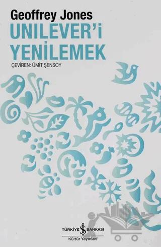 Unilever’i Yenilemek