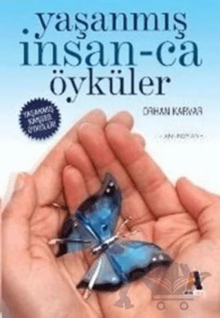 Yaşanmış İnsan-ca Öyküler