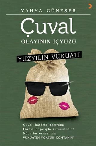 Yüzyılın Vukuatı - Çuval Olayının İçyüzü