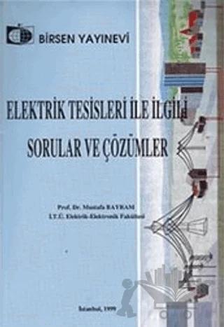 Elektrik Tesisleri ile İlgili Sorular ve Çözümleri