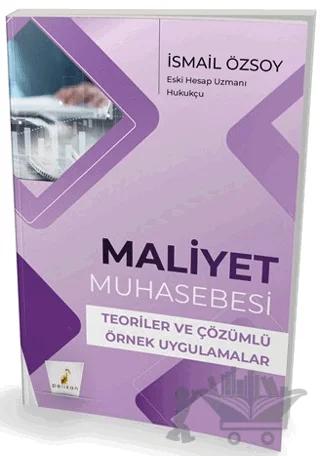 Maliyet Muhasebesi Teoriler ve Çözümlü Örnek Uygulamalar