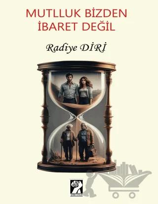Mutluluk Bizden İbaret Değil – Kolektif – İştirak Yayınevi kitap kapağı