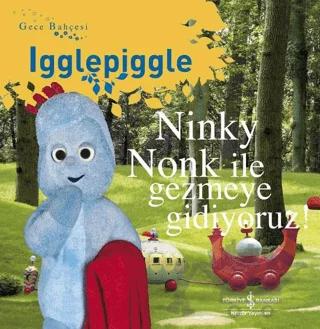 Ninky Nonk İle Gezmeye Gidiyoruz
