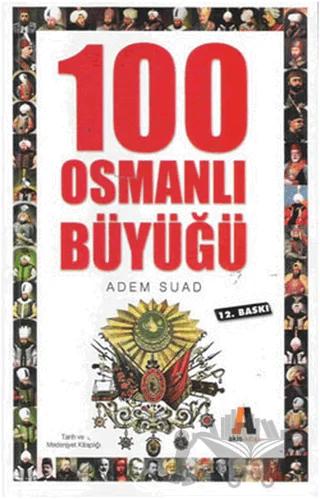 100 Osmanlı Büyüğü