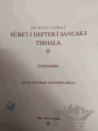 Suret-i Defteri Sancak-ı Tırhala I. Cilt ve II. Cilt