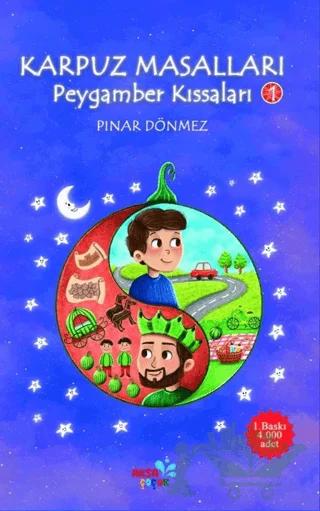 Karpuz Masalları / Peygamber Kıssaları 1