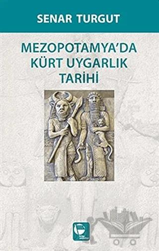 Mezopotamyada Kürt Uygarlık Tarihi